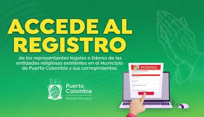 Registro de los representantes legales o líderes de las entidades religiosas existentes en el Municipio de Puerto Colombia y sus corregimientos.